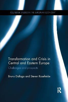 Transformation and Crisis in Central and Eastern Europe(English, Paperback, Dallago Bruno)