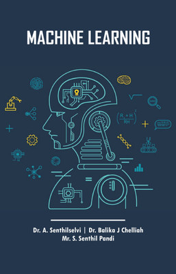 Machine Learning(Paperback, Dr. A. Senthilselvi, Dr.Balika J Chelliah, S.Senthil Pandi)