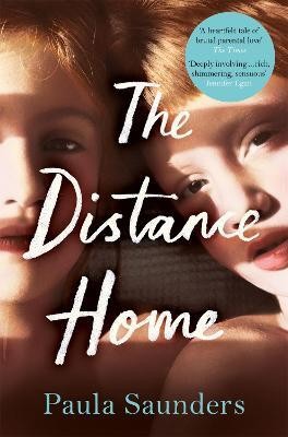 The Distance Home(English, Electronic book text, Saunders Paula)