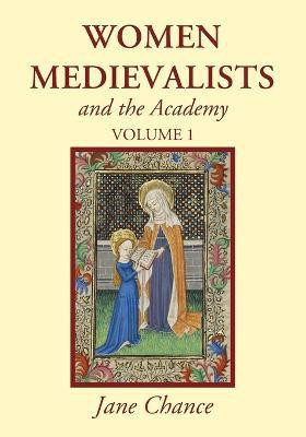 Women Medievalists and the Academy, Volume 1(English, Paperback, Chance Jane)