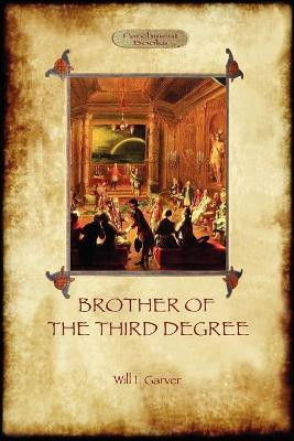 Brother of the Third Degree(English, Paperback, Garver Will L)