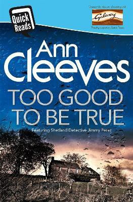Too Good To Be True(English, Electronic book text, Cleeves Ann)