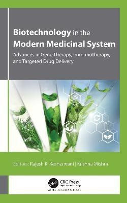 Biotechnology in the Modern Medicinal System(English, Hardcover, unknown)