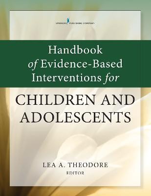 Handbook of Evidence-Based Interventions for Children and Adolescents(English, Paperback, unknown)