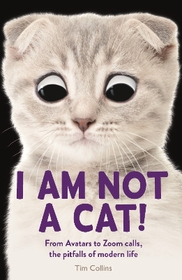 I Am Not a Cat!(English, Paperback, Collins Tim)