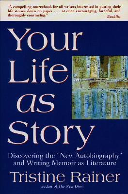 Your Life as a Story(English, Paperback, Rainer Tristine)