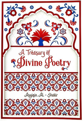 Treasury of Divine Poetry (Asyiqin Al-Shaeir)(Paperback, Asyiqin Al-Shaeir)