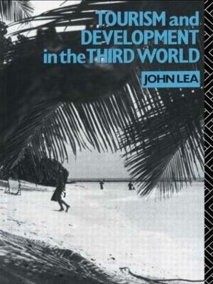 Tourism and Development in the Third World(English, Paperback, Lea John)