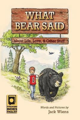 What Bear Said about Life, Love, and Other Stuff(English, Paperback, Wiens Jack)