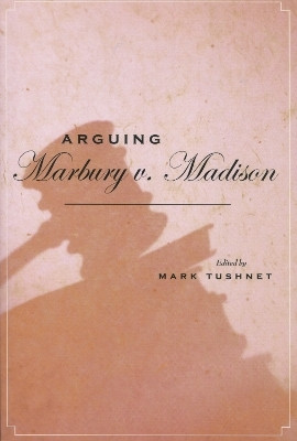 Arguing Marbury V. Madison(English, Paperback, unknown)