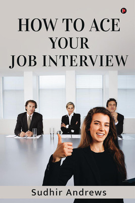 How to Ace your Job Interview(English, Paperback, Sudhir Andrews)