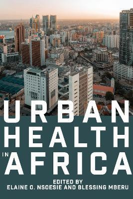 Urban Health in Africa(English, Paperback, Nsoesie Elaine O.)