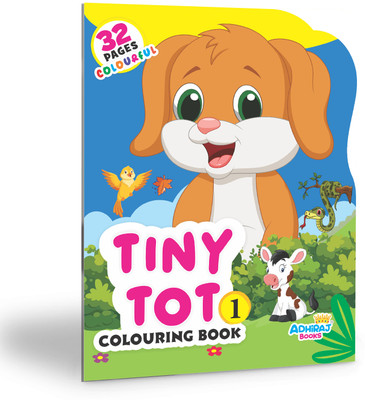 Tiny Tot COLORING BOOK Part 1 for Kids Ages 3 to 5 | Fun Coloring Activities with Adorable Animals and Nature Scenes by Adhiraj Books(Paperback, Adhiraj Books)