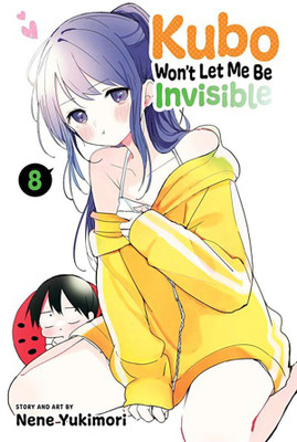 Kubo Won't Let Me Be Invisible, Vol. 8(English, Paperback, Yukimori Nene)