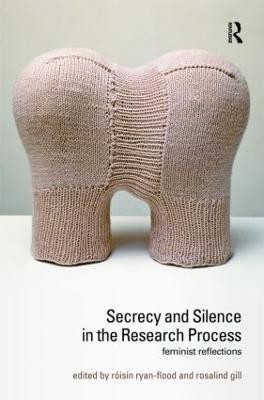 Secrecy and Silence in the Research Process(English, Paperback, unknown)