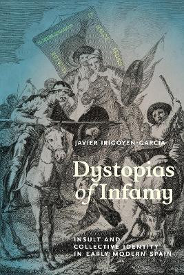 Dystopias of Infamy(English, Hardcover, Irigoyen-Garcia Javier)