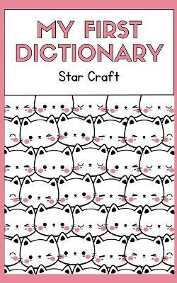 My First Dictionary(English, Paperback, Craft Star)