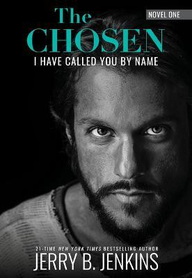 The Chosen: I Have Called You by Name (Revised & Expanded)(English, Paperback, Jenkins Jerry B)