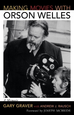 Making Movies with Orson Welles(English, Paperback, Graver Gary)