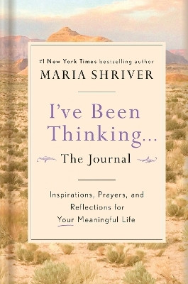 I've Been Thinking: A Journal(English, Hardcover, Shriver Maria)