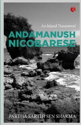 Andamanush Nicobarese(English, Paperback, Sharma Partha Sarthi Sen)