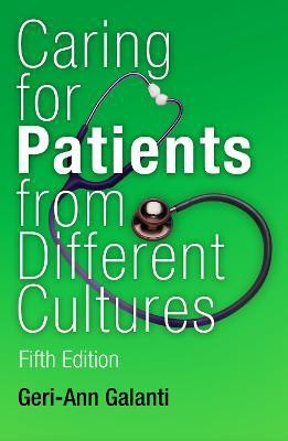 Caring for Patients from Different Cultures(English, Electronic book text, Galanti Geri-Ann)