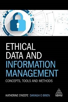 Ethical Data and Information Management(English, Paperback, O'Keefe Katherine)