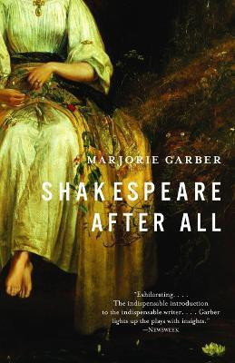 Shakespeare After All(English, Paperback, Garber Marjorie)