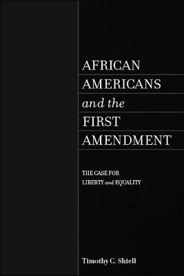 African Americans and the First Amendment(English, Hardcover, Shiell Timothy C.)