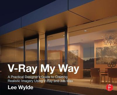 V-Ray My Way(English, Electronic book text, Wylde Lee)