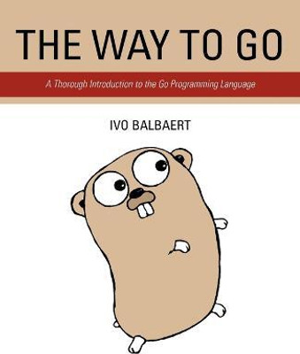 The Way to Go(English, Paperback, Balbaert Ivo)