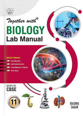 Together with Biology Lab Manual for Class 11(Paperback, Rachna Sagar)