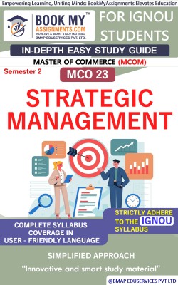 IGNOU MCO 23 Strategic Management Study Guide (In Depth Guide) for Ignou Student(Paperback, BMA Publication)