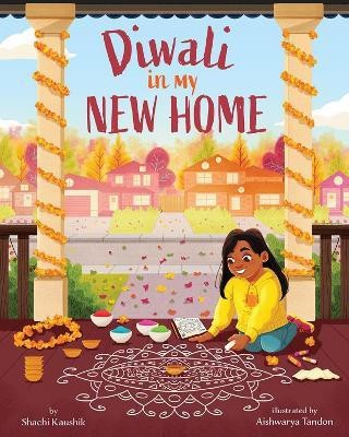 Diwali in My New Home(English, Hardcover, Kaushik Shachi)