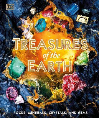 Treasures of the Earth(English, Hardcover, DK)