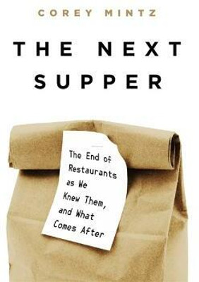 The Next Supper(English, Hardcover, Mintz Corey)