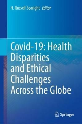 Covid-19: Health Disparities and Ethical Challenges Across the Globe(English, Hardcover, unknown)