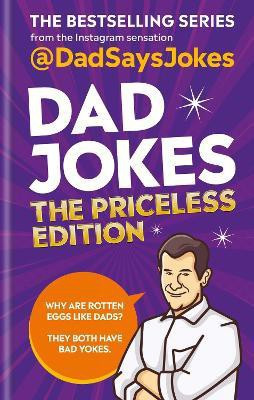 Dad Jokes: The Priceless Edition(English, Hardcover, Jokes Dad Says)