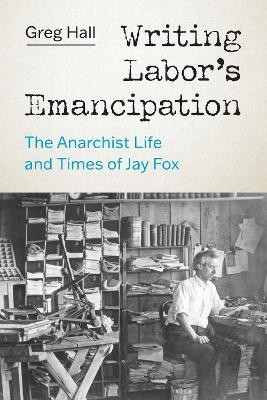 Writing Labor's Emancipation(English, Hardcover, Hall Greg)