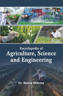 Encyclopedia of Agriculture, Science and Engineering (9 Vols. Set)(Hardcover, Dr. Reena Sharma)