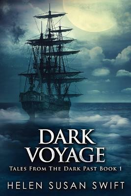 Dark Voyage(English, Paperback, Swift Helen Susan)