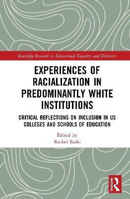 Experiences of Racialization in Predominantly White Institutions(English, Hardcover, unknown)