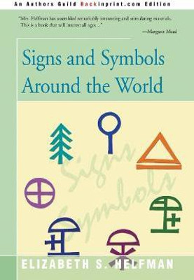 Signs and Symbols Around the World(English, Paperback, Helfman Elizabeth S)