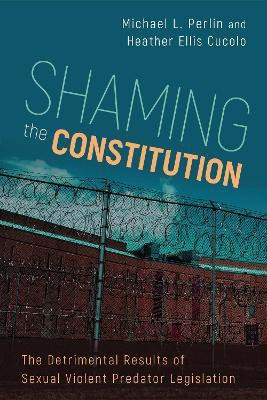 Shaming the Constitution(English, Paperback, Perlin Michael L.)