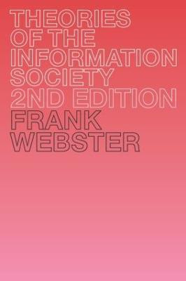 Theories of the Information Society(English, Paperback, Webster Professor Frank)