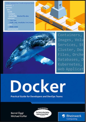 Docker: Practical Guide for Developers and Devops Teams (Grayscale Indian Edition)(Paperback, Bernd Oggl, Michael Kofler)