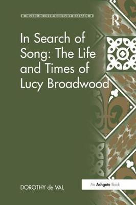 In Search of Song: The Life and Times of Lucy Broadwood(English, Paperback, Val Dorothy de)