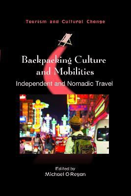 Backpacking Culture and Mobilities(English, Paperback, unknown)