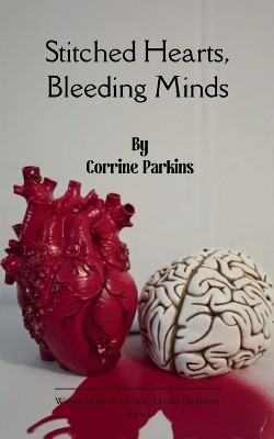 Stitched Hearts, Bleeding Minds(English, Paperback, Parkins Corrine)