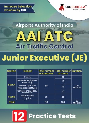 AAI ATC : Junior Executive (JE) Exam Book  - 2024 (English Edition) | Airport Authority of India : Air Traffic Control | 12 Practice Tests (1400+ Solved MCQs) with Free Access To Online Tests(Paperback, EduGorilla Prep Experts)